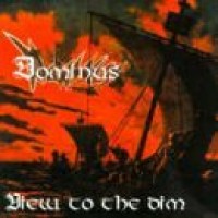 Purchase Dominus - View to the Dim