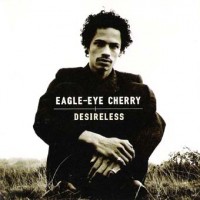 Purchase Eagle-Eye Cherry - Desireless