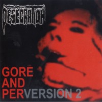 Purchase Desecration - Gore And Perversion 2