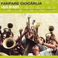 Purchase Fanfare Ciocarlia - Iag Bari