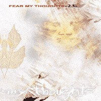 Purchase Fear My Thoughts - 23