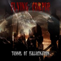 Purchase Flying Corpse - Tunnel Of Hallucination