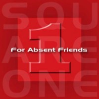 Purchase For Absent Friends - Square One