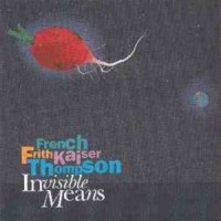 Purchase French Frith Kaiser Thompson - Invisible Means