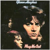 Purchase Glenn Hughes - Play Me Out (Remastered 1995)
