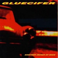 Purchase Gluecifer - Nineteen Inches of Rock
