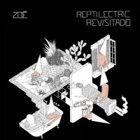 Purchase Zoe - Reptilectric Revisitado