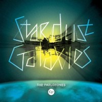 Purchase The Parlotones - Stardust Galaxies