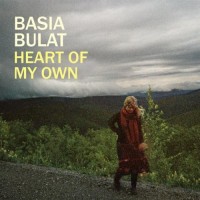 Purchase Basia Bulat - Heart Of My Own