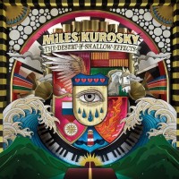 Purchase Miles Kurosky - The Desert of Shallow Effects