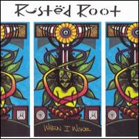 Purchase Rusted Root - When I Woke