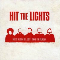 Purchase Hit the Lights - This Is A Stick Up... Don't Make It A Murder