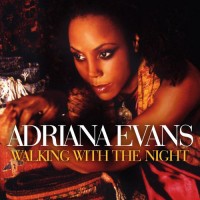 Purchase Adriana Evans - Walking With The Night
