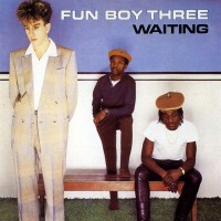 Purchase Fun Boy Three - Waiting