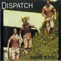 Purchase Dispatch - Bang Bang