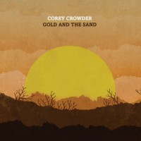 Purchase Corey Crowder - Gold And The Sand