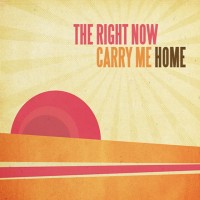Purchase The Right Now - Carry Me Home