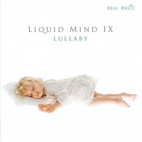 Purchase Liquid Mind - Liquid Mind IX - Lullaby