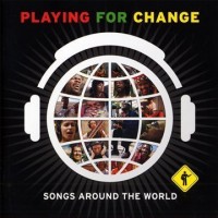 Purchase Playing For Change - Songs Around The World