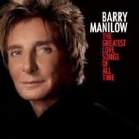 Purchase Barry Manilow - The Greatest Love Songs of All Time