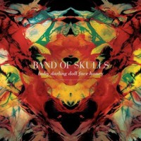 Purchase Band Of Skulls - Baby Darling Doll Face Honey