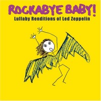 Purchase Rockabye Baby! - Lullaby Renditions Of Led Zeppelin