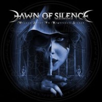 Purchase Dawn Of Silence - Wicked Saint Or Righteous Sinner