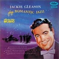 Purchase Jackie Gleason - Plays Romantic Jazz