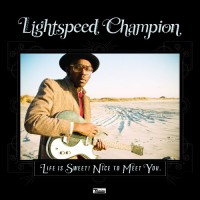 Purchase Lightspeed Champion - Life Is Sweet! Nice To Meet You CD2