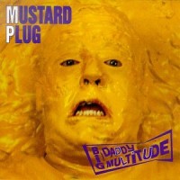 Purchase Mustard Plug - Big Daddy Multitude