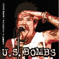 Purchase U.S. Bombs - Lost In America / Live 2001