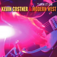 Purchase Kevin Costner & Modern West - Turn It on