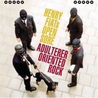 Purchase Henry Fiat's Open Sore - Adulterer Oriented Rock