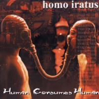 Purchase Homo Iratus - Human Consumes Human