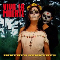 Purchase Inkubus Sukkubus - Viva La Muerte