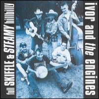 Purchase Ivor & The Engines - Full Skiffle And Steamy Hillbilly