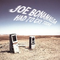 Purchase Joe Bonamassa - Had to Cry Today