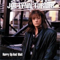 Purchase Joe Lynn Turner - Hurry Up And Wait