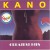 Buy Kano (Oldies) - Greatest Hits Mp3 Download