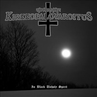 Purchase Kirkkopalovaroitus - In Black Unholy Spirit