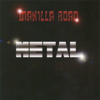 Purchase Manilla Road - Metal