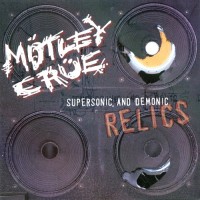Purchase Mötley Crüe - Supersonic and Demonic Relics