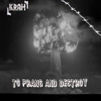 Purchase Krah - To Prang & Destroy