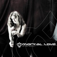 Purchase Mortal Love - All The Beauty
