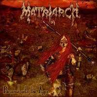 Purchase Matriarch - Revered Unto The Ages