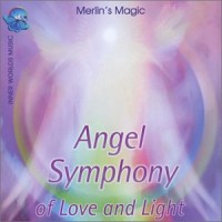 Purchase Merlin's Magic - Angel Symphony of Love & Light