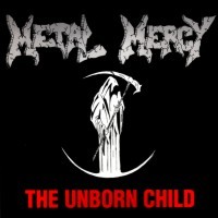 Purchase Metal Mercy - The Unborn Child