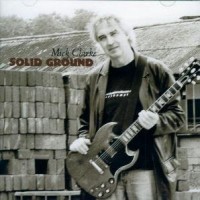 Purchase Mick Clarke - Solid Ground