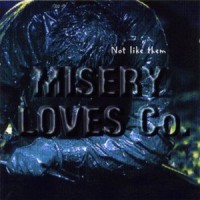 Purchase Misery Loves Co. - Not Like Them