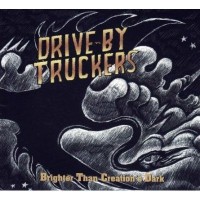 Purchase Drive-By Truckers - Brighter Than Creation's Dark